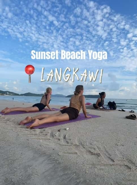 Langkawi: Enchanting Sunset Beach Yoga at Cenang Beach - Meeting point at Menara Penyelamat Pantai Chenang 2, plus an important tip